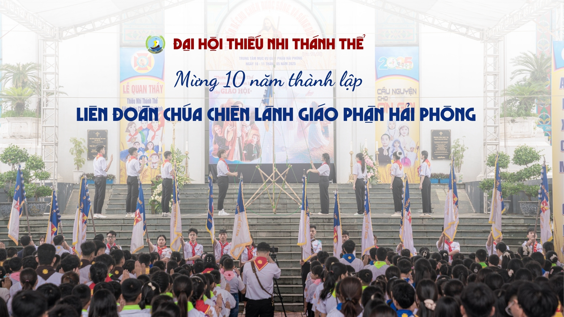 Liên đoàn Chúa Chiên Lành Giáo phận Hải Phòng: Thư mời Đại hội Thiếu nhi Thánh Thể